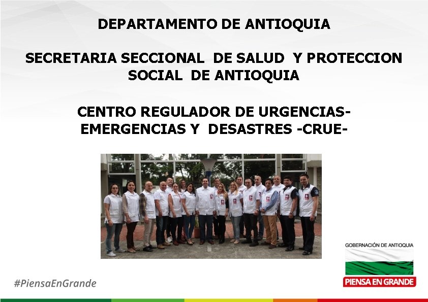 DEPARTAMENTO DE ANTIOQUIA SECRETARIA SECCIONAL DE SALUD Y PROTECCION SOCIAL DE ANTIOQUIA CENTRO REGULADOR