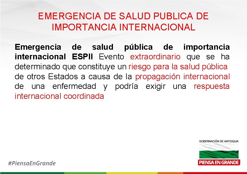 EMERGENCIA DE SALUD PUBLICA DE IMPORTANCIA INTERNACIONAL Emergencia de salud pública de importancia internacional