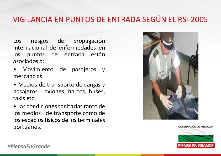 VIGILANCIA EN PUNTOS DE ENTRADA SEGÚN EL RSI-2005 Los riesgos de propagación internacional de