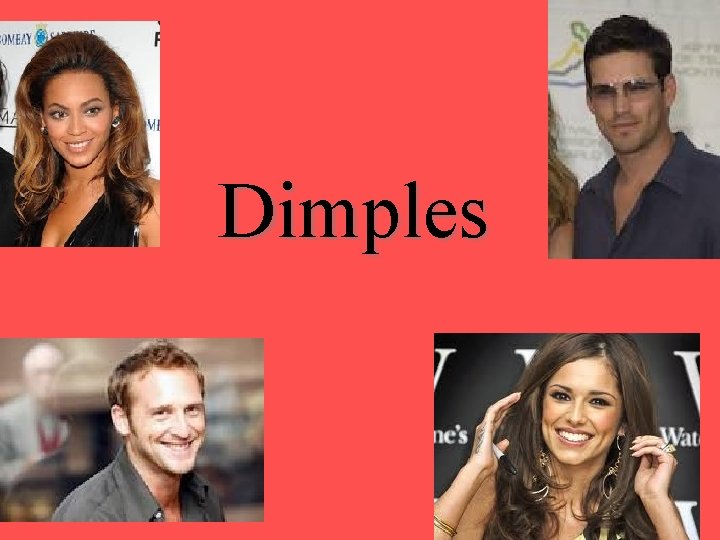 Dimples Dimples