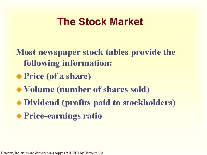 The Stock Market Most newspaper stock tables provide the following information: u Price (of The Stock Market Most newspaper stock tables provide the following information: u Price (of