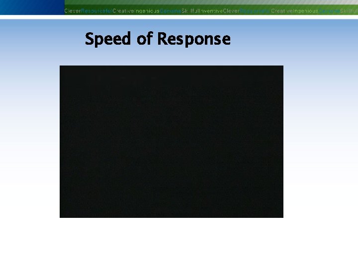 Speed of Response Phoenix Controls Corporation—Proprietary and Confidential 