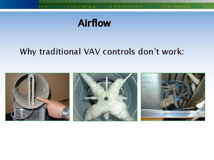 Airflow Why traditional VAV controls don’t work: Phoenix Controls Corporation—Proprietary and Confidential 