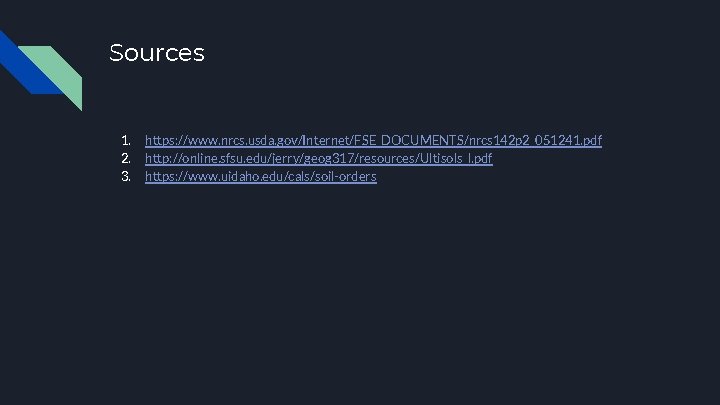 Sources 1. 2. 3. https: //www. nrcs. usda. gov/Internet/FSE_DOCUMENTS/nrcs 142 p 2_051241. pdf http: