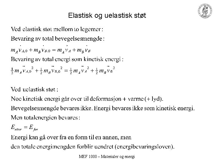 Elastisk og uelastisk støt MEF 1000 – Materialer og energi 