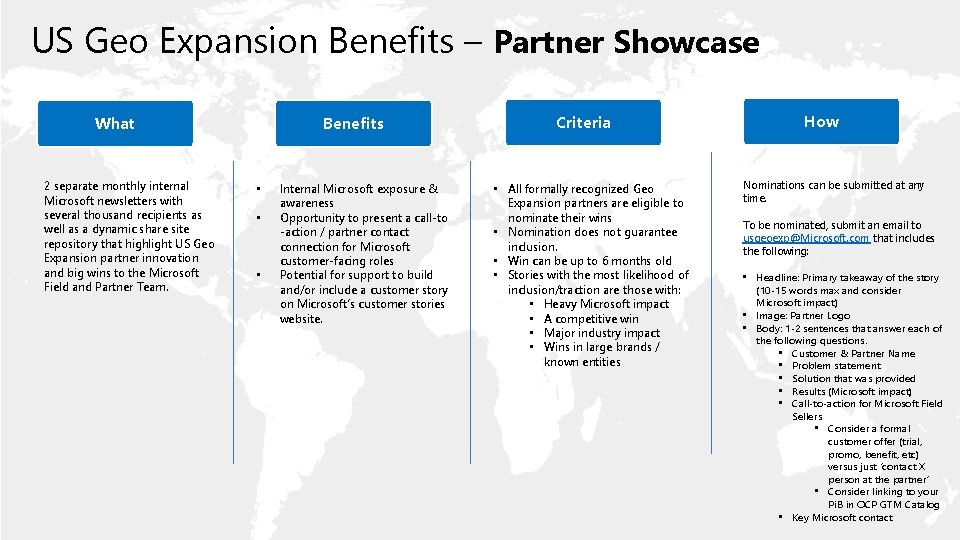 US Geo Expansion Benefits – Partner Showcase What 2 separate monthly internal Microsoft newsletters