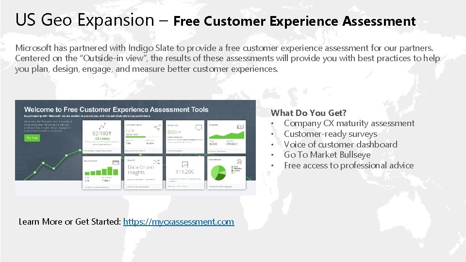 US Geo Expansion – Free Customer Experience Assessment Microsoft has partnered with Indigo Slate