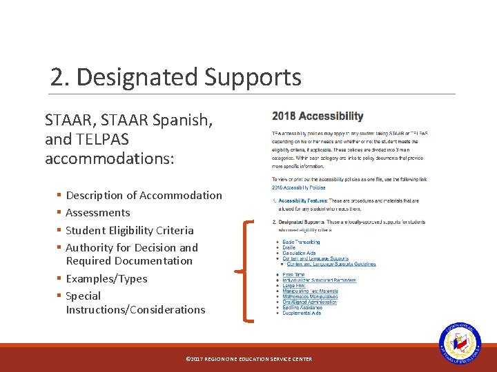 2. Designated Supports STAAR, STAAR Spanish, and TELPAS accommodations: Description of Accommodation Assessments Student