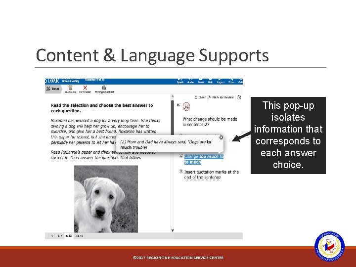 Content & Language Supports This pop-up isolates information that corresponds to each answer choice.