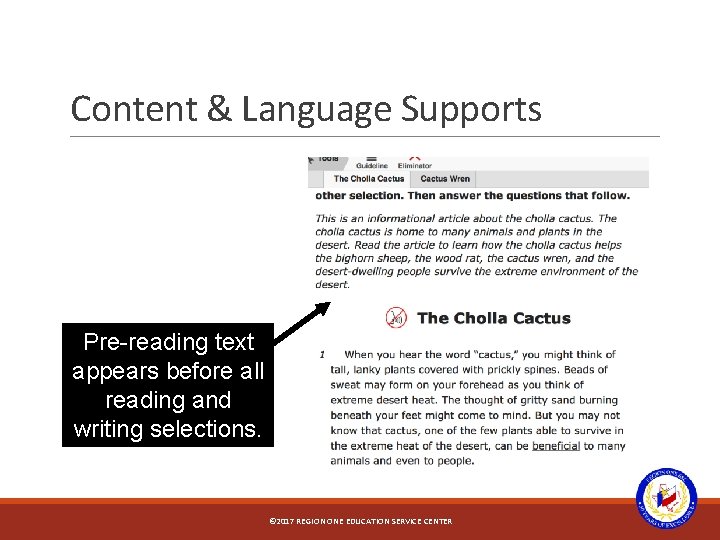 Content & Language Supports Pre-reading text appears before all reading and writing selections. ©