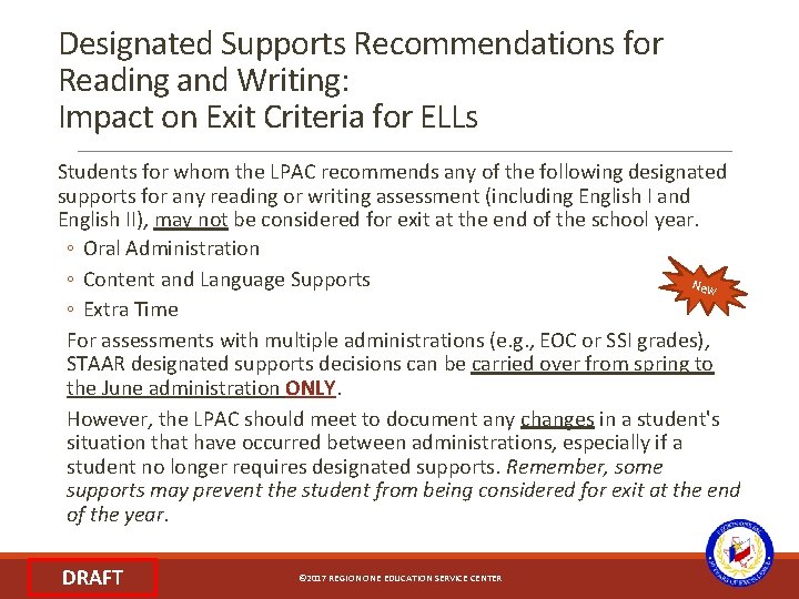 Designated Supports Recommendations for Reading and Writing: Impact on Exit Criteria for ELLs Students