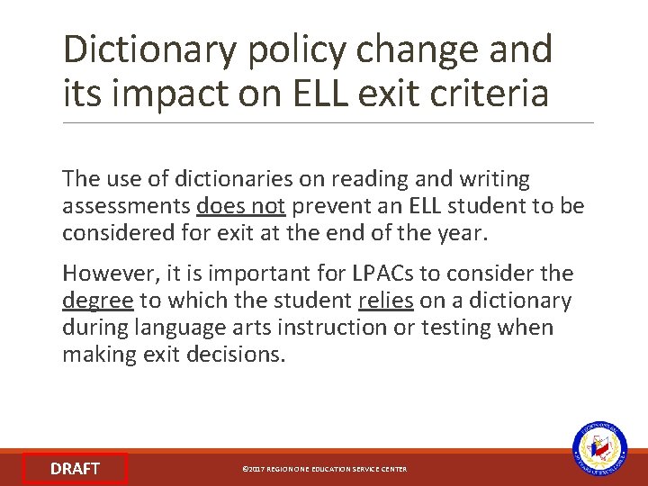 Dictionary policy change and its impact on ELL exit criteria The use of dictionaries