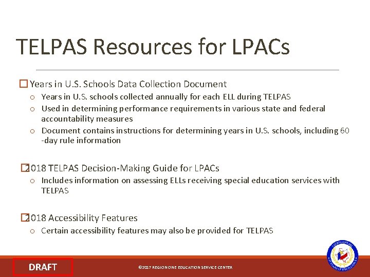 TELPAS Resources for LPACs � Years in U. S. Schools Data Collection Document o