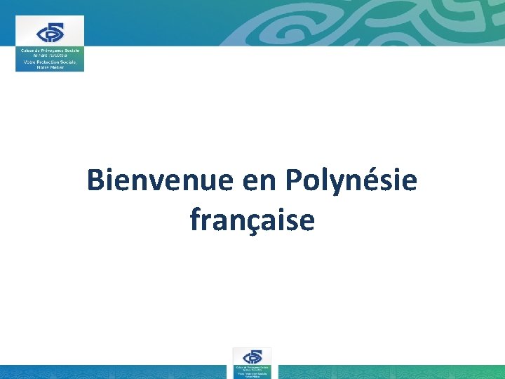 Bienvenue en Polynésie française 