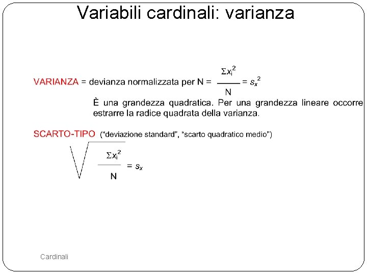  Variabili cardinali: varianza 75 Cardinali 