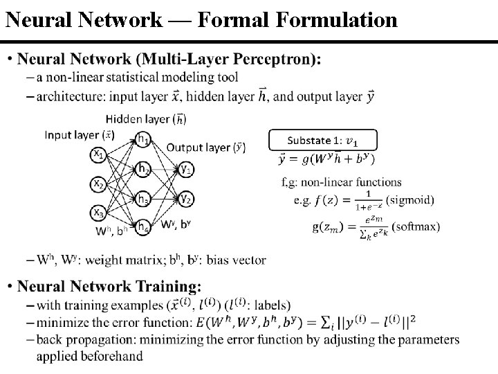 Neural Network — Formal Formulation • • 