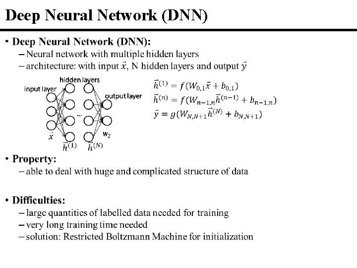 Deep Neural Network (DNN) • 