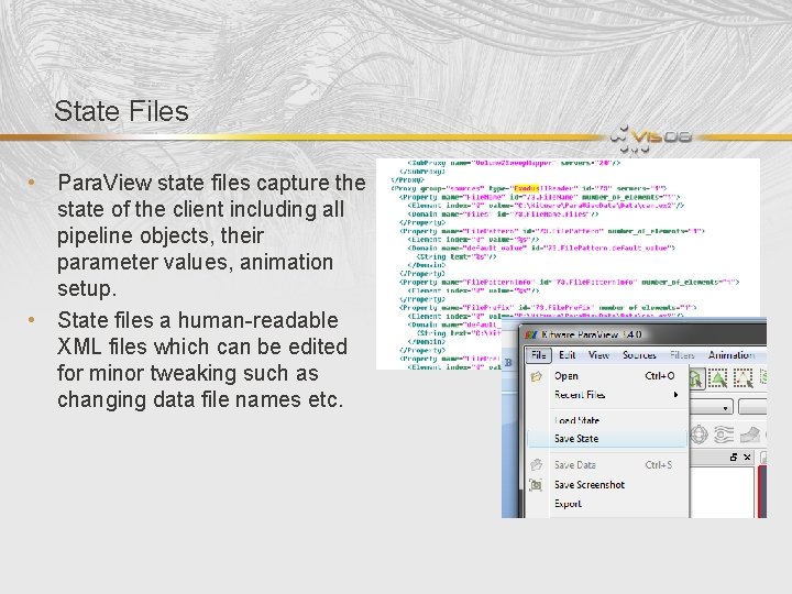 State Files • Para. View state files capture the state of the client including