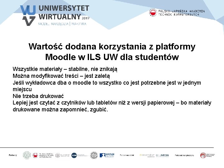 Wartość dodana korzystania z platformy Moodle w ILS UW dla studentów Wszystkie materiały –