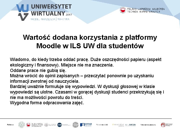 Wartość dodana korzystania z platformy Moodle w ILS UW dla studentów Wiadomo, do kiedy Wartość dodana korzystania z platformy Moodle w ILS UW dla studentów Wiadomo, do kiedy