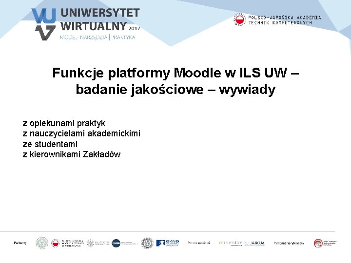 Funkcje platformy Moodle w ILS UW – badanie jakościowe – wywiady z opiekunami praktyk