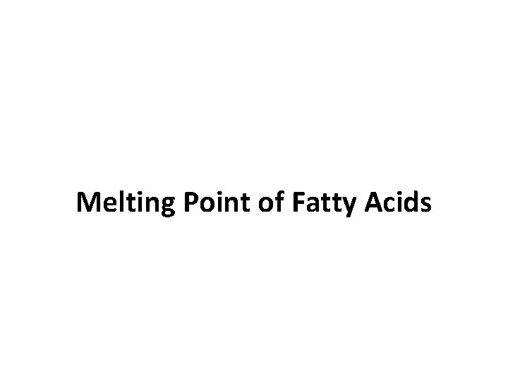 Melting Point of Fatty Acids 
