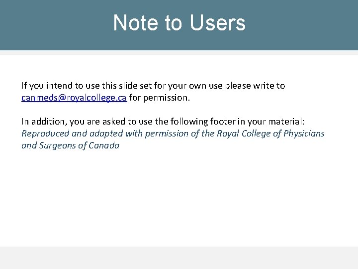 Note to Users If you intend to use this slide set for your own