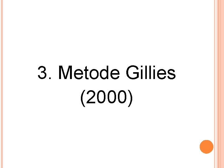 3. Metode Gillies (2000) 