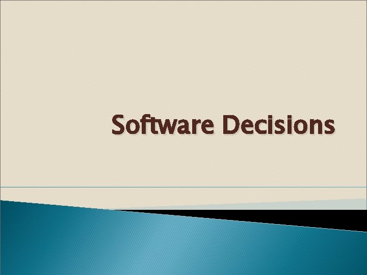 Software Decisions 