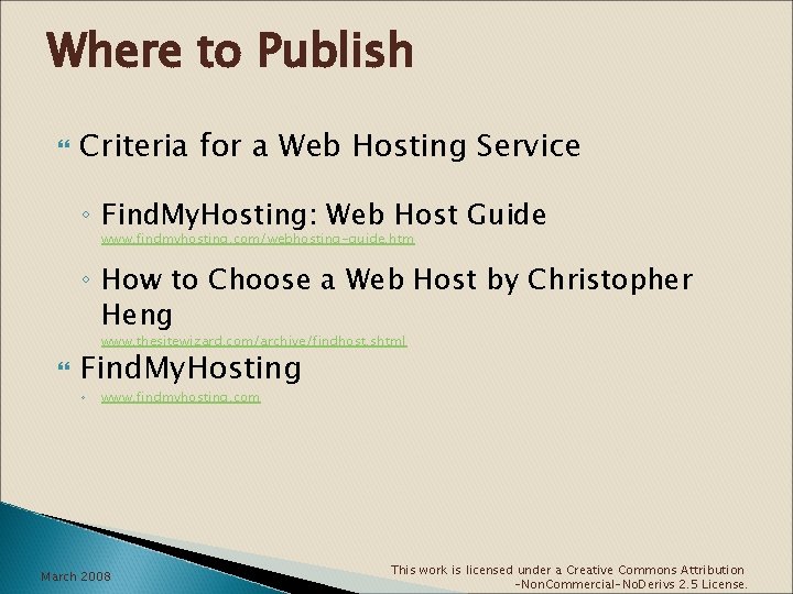 Where to Publish Criteria for a Web Hosting Service ◦ Find. My. Hosting: Web