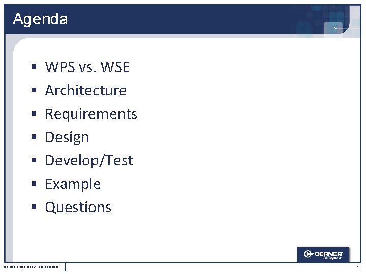 Agenda § WPS vs. WSE § Architecture § Requirements § Design § Develop/Test §
