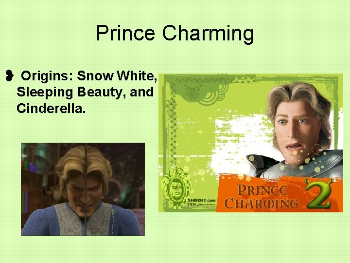 Prince Charming ❥ Origins: Snow White, Sleeping Beauty, and Cinderella. 