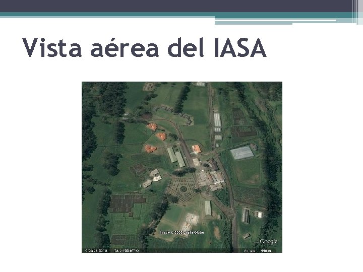 Vista aérea del IASA 