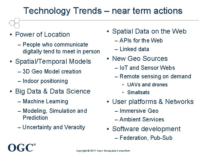 Technology Trends – near term actions • Spatial Data on the Web • Power