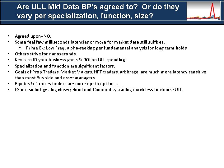 Are ULL Mkt Data BP’s agreed to? Or do they vary per specialization, function,