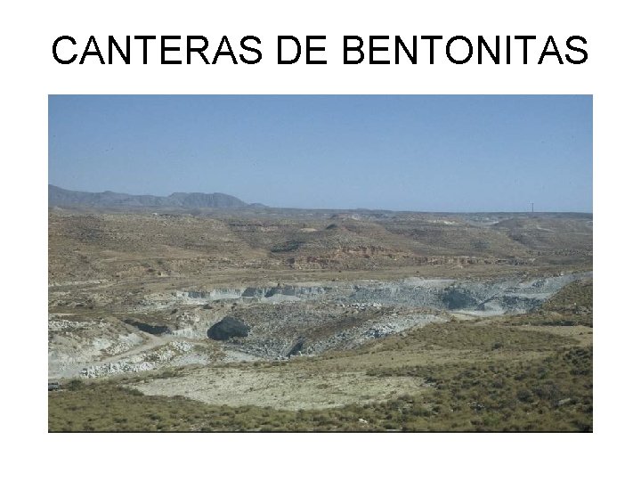CANTERAS DE BENTONITAS 