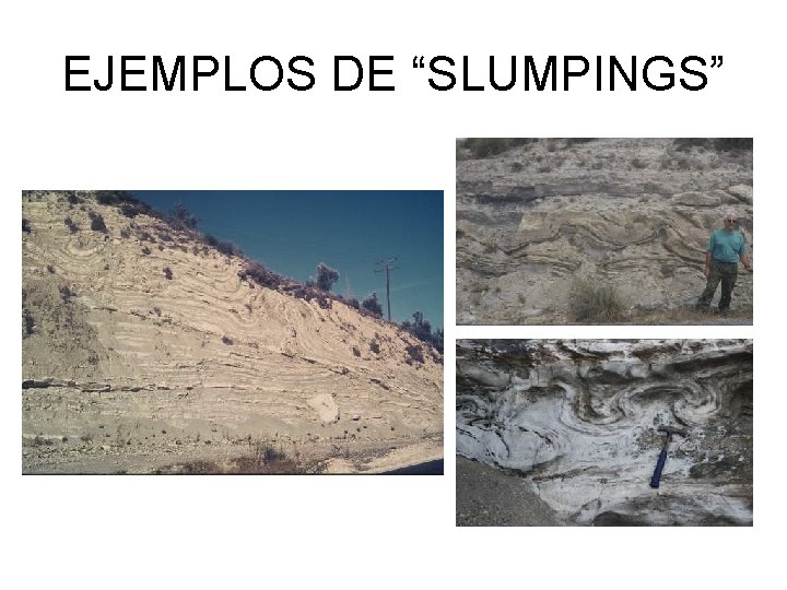 EJEMPLOS DE “SLUMPINGS” 