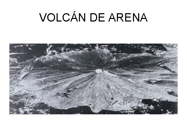 VOLCÁN DE ARENA 