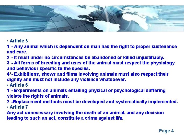  • Article 5 1°- Any animal which is dependent on man has the