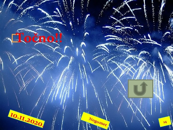 � Točno!! 10. 11. 2020. Nog om et 14 � Točno!! 10. 11. 2020. Nog om et 14