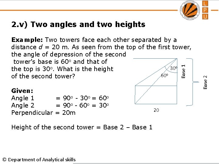 Base 1 Example: Two towers face each other separated by a distance d =
