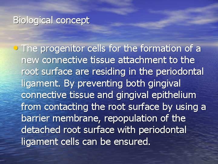 Biological concept • The progenitor cells for the formation of a new connective tissue