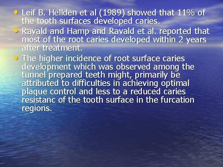 • Leif B. Hellden et al (1989) showed that 11% of • • • Leif B. Hellden et al (1989) showed that 11% of • •