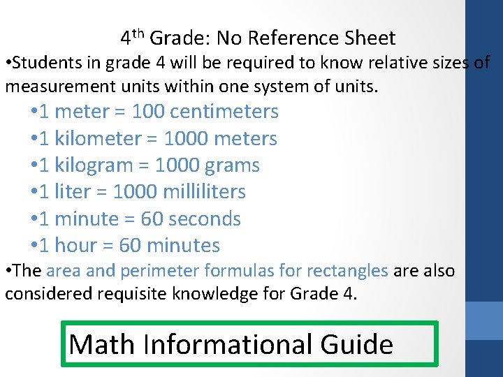 4 th Grade: No Reference Sheet • Students in grade 4 will be required