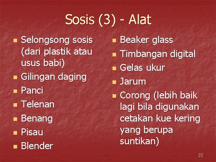 Sosis (3) - Alat n n n n Selongsong sosis (dari plastik atau usus
