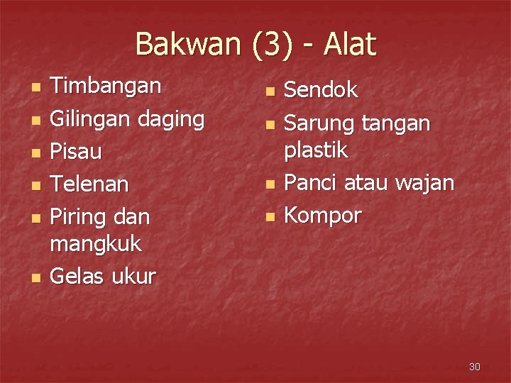 Bakwan (3) - Alat n n n Timbangan Gilingan daging Pisau Telenan Piring dan