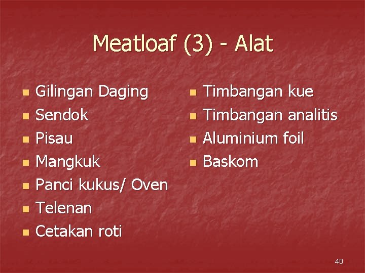 Meatloaf (3) - Alat n n n n Gilingan Daging Sendok Pisau Mangkuk Panci