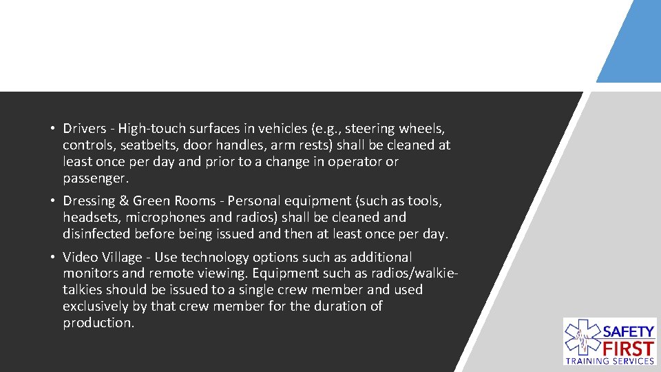  • Drivers - High-touch surfaces in vehicles (e. g. , steering wheels, controls,