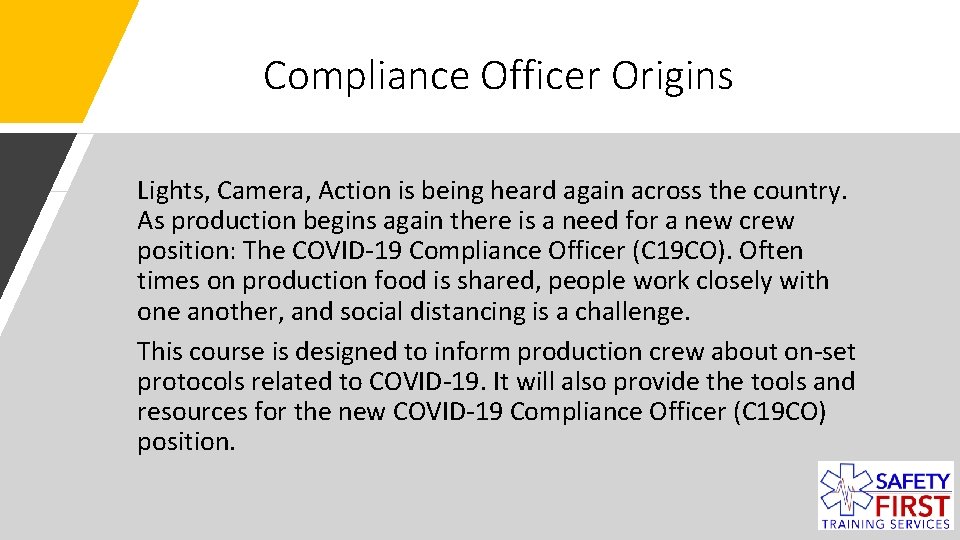 Compliance Officer Origins Lights, Camera, Action is being heard again across the country. As