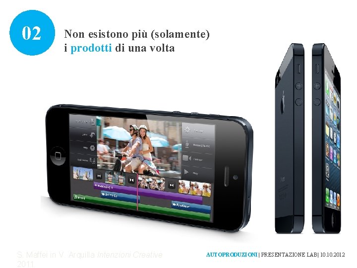 02 Non esistono più (solamente) i prodotti di una volta S. Maffei in V.